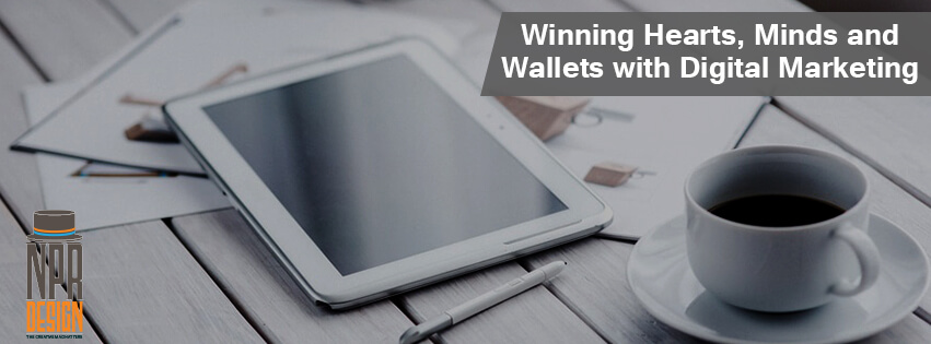 Winning hearts, minds and wallets with digital marketing