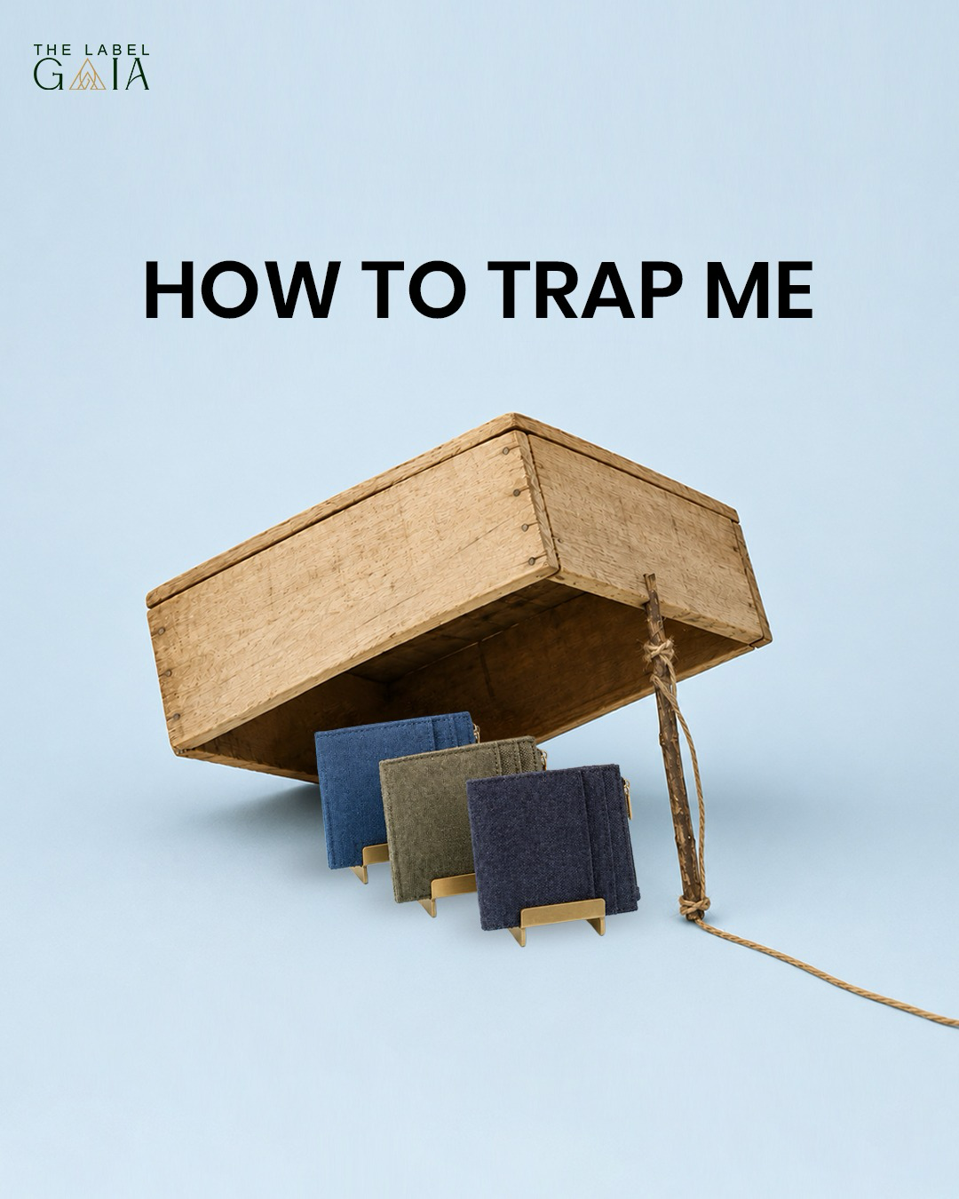 The Label Gaia hemp wallet ad, how to trap me