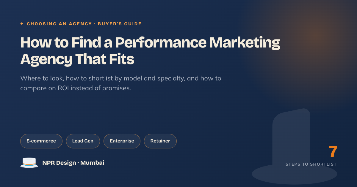 How to find a performance marketing agency that fits: e-commerce, lead gen, enterprise